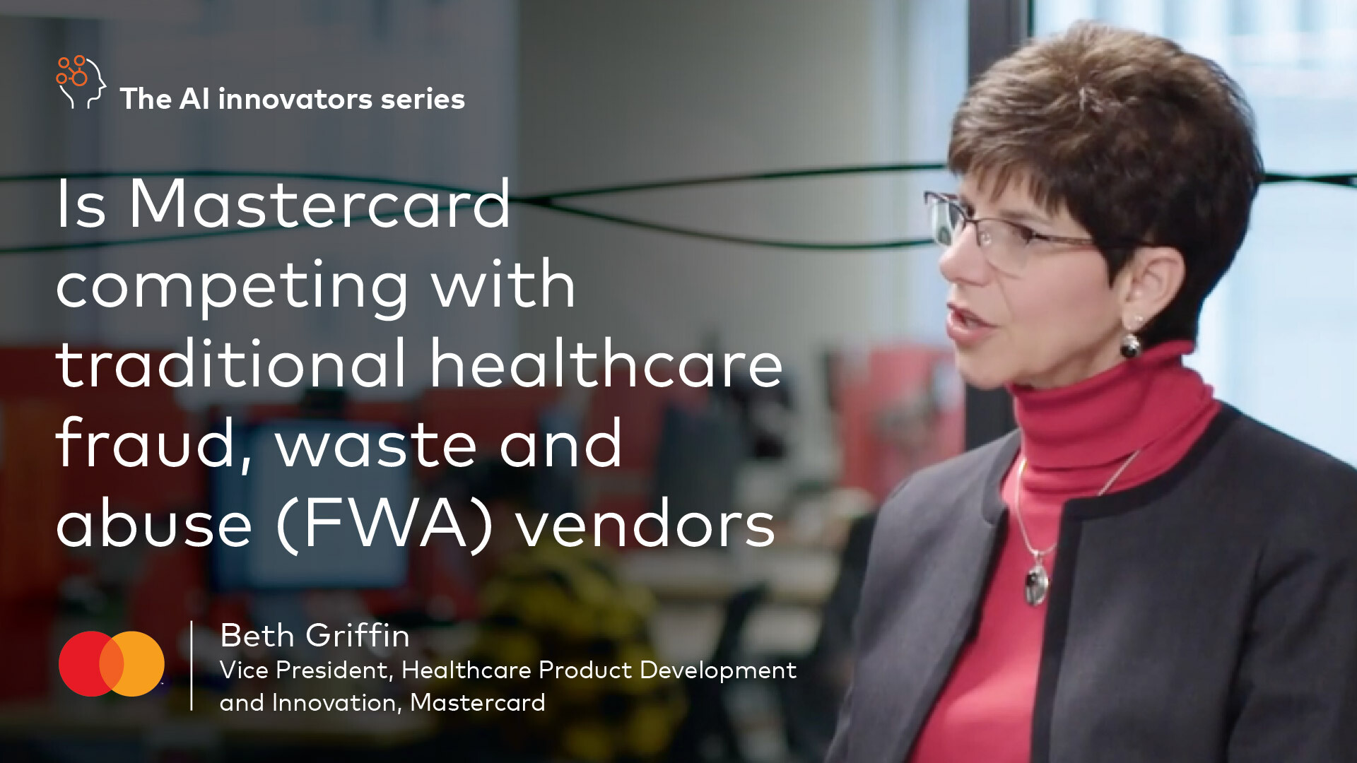 Is Mastercard competing with traditional healthcare fraud, waste and abuse (FWA) vendors