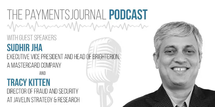 Payments Journal podcast with Sudhir Jha and Tracy Kitten
